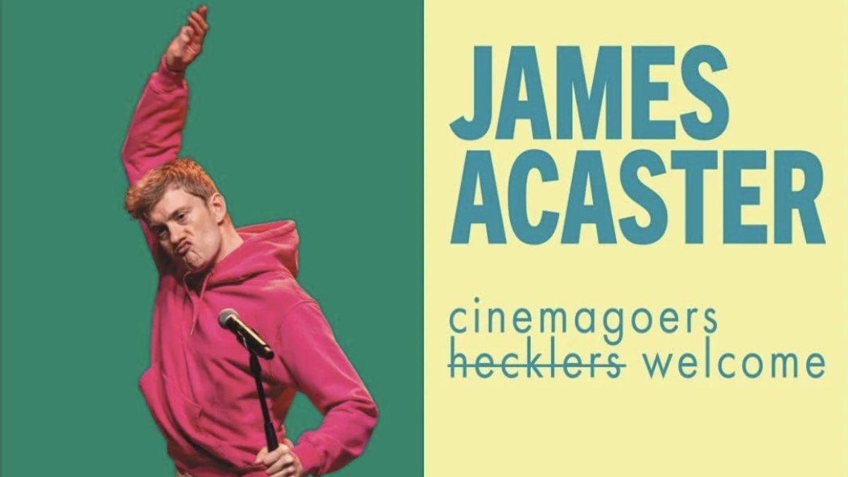 James Acaster striking a pose with a mic stand beside the Cinemagoers Welcome title, from the cinema poster